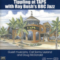 Bush,ray's Bbc Jazz - Tippling At Taps - Music CD