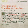 Sixteen / Christophers / Fayrfax / Hygons / Turges - Rose & The Ostrich Feather - Music CD