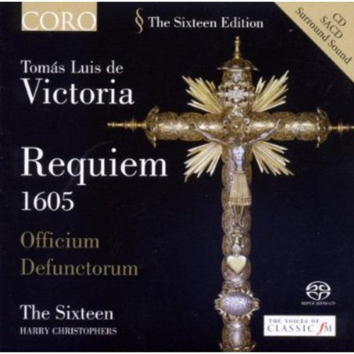 Sixteen / Christophers - Victoria Requiem - Super Audio CD