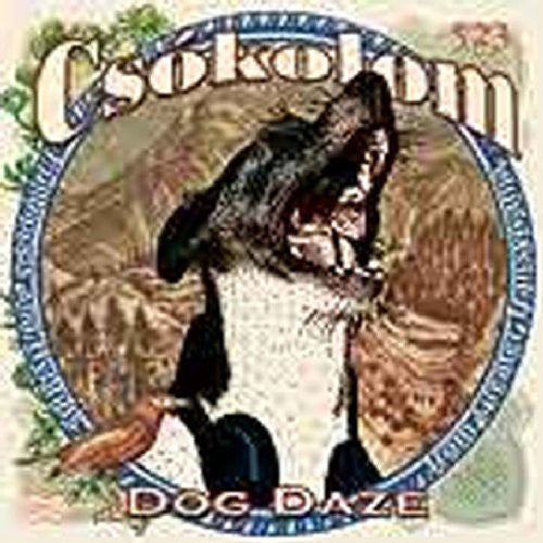 Csokolom - Dog Daze - Music CD