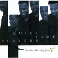 Quiet Time Players - Sunday Morning Jam 2 - Music CD