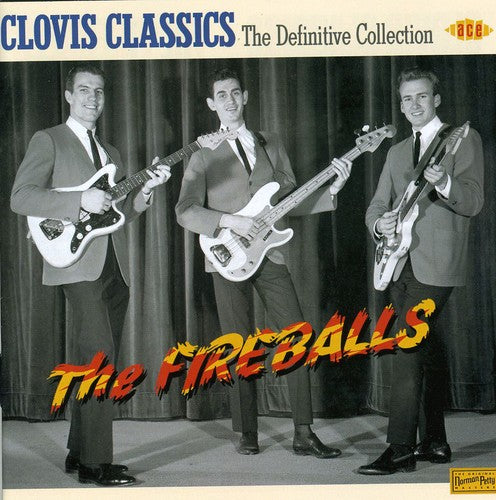 Fireballs - Clovis Classic-the Definitive Collection - Music CD