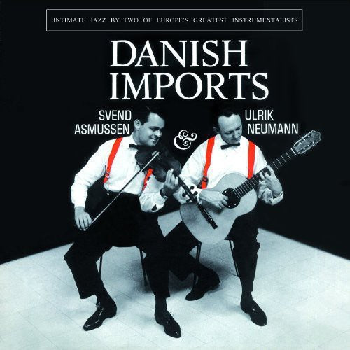 Asmussen,svend / Newmann,ulrick - Danish Imports: Intimate Jazz By Two Of Europe's - Music CD