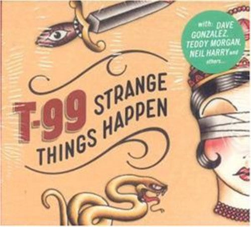 T-99 - Strange Things Happen - Music CD