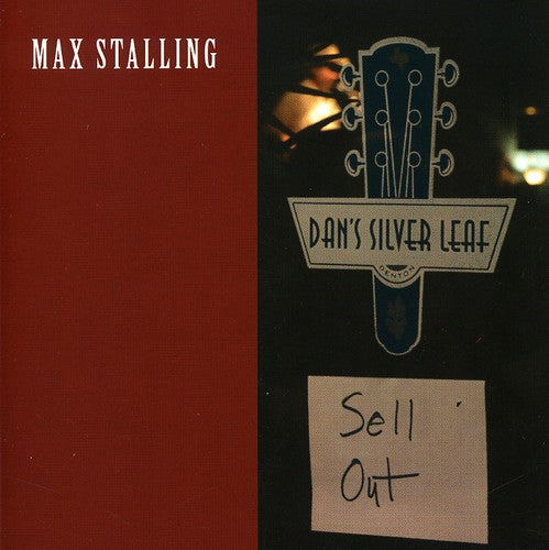 Stalling,max - Sell Out: Live At Dan's Silverleaf - Music CD