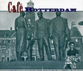 Cafe Rotterdam / Various - Cafe Rotterdam / Various - Music CD