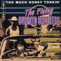 Flying Burrito Brothers - Too Much Honky Tonkin: 1979-82 - Music CD