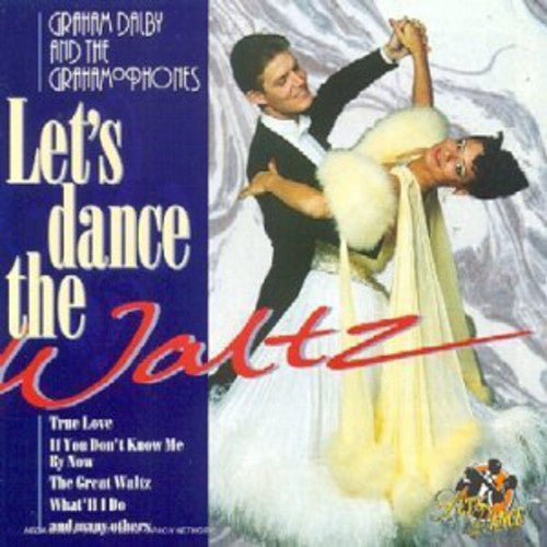 Dalby,graham / Grahamophones - Let's Dance: Waltz - Music CD