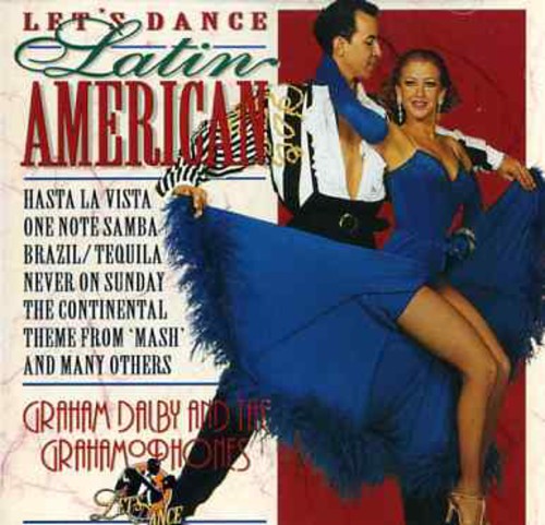 Dalby,graham & Grahamophones - Lets Dance:latin American - Music CD