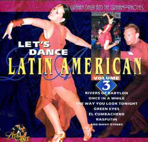 Dalby,graham / Gramophones - Let's Dance Latin American 3 - Music CD