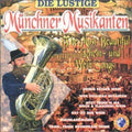 Die Lustige Munchen Musikanten - Most Beautiful Rhein & Wein Songs - Music CD