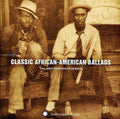 Classic African-American Ballads From Smithsonian Folkways Recordings Music CD
