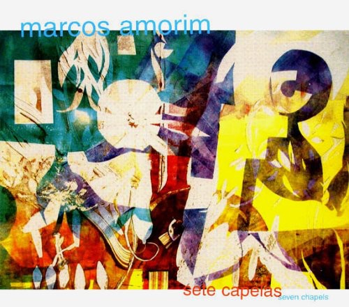 Amorim,marcos - Sete Capelas (seven Chapels) - Music CD