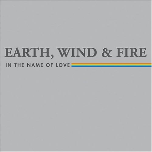 Earth Wind & Fire - In The Name Of Love - Music CD