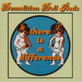 Demolition Doll Rods - There Is A Difference - Music CD
