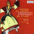 Stravinsky / Prokofiev / Dyachkov / Saulnier - Scene De Russie On Stage - Music CD