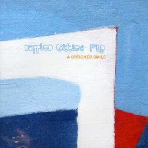 Dappled Cities Fly - Crooked Smile - Music CD