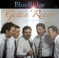 Blueridge - Gettin Ready - Music CD