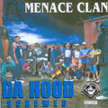 Menace Clan - Da Hood - Music CD