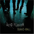 Acid Flavor - Speed Ball - Music CD