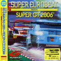 Super Euro Beat Presents Super Gt 2006 / Var - Super Euro Beat Presents Super Gt 2006 / Var - Music CD