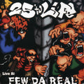 Twentyfive Ta Life - Live At Few Da Real - Music CD