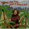 Burman,dottie - When The Palm Trees Grow In Central Park - Music CD