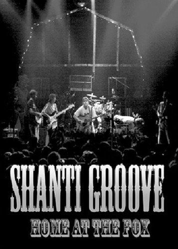 Shanti Grove - Home At The Fox - DVD