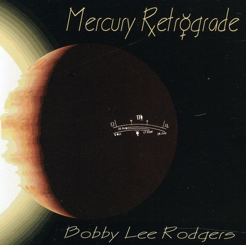 Rodgers,bobby Lee - Mercury Retrograde - Music CD