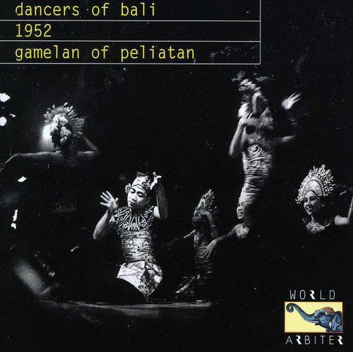 Gamelan Of Peliatan 1952 - Dancers Of Bali - Music CD