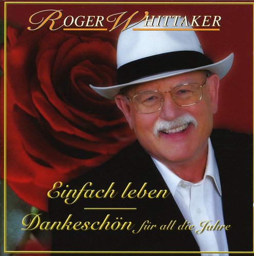 Whittaker,roger - Einfach Leben Best Of Dankeschon Fur - Music CD