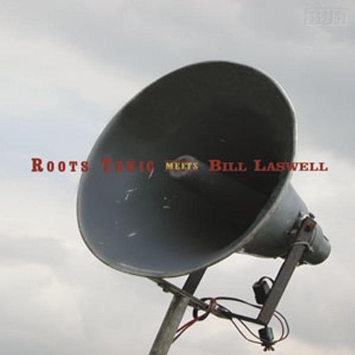 Roots Tonic / Laswell,bill - Roots Tonic Meets Bill Laswell - Vinyl Record
