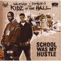 Naledge & Double O Are Kidz In The Hall - School Was My Hustle - Music CD