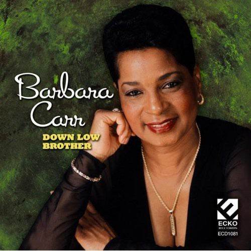 Carr,barbara - Down Low Brother - Music CD