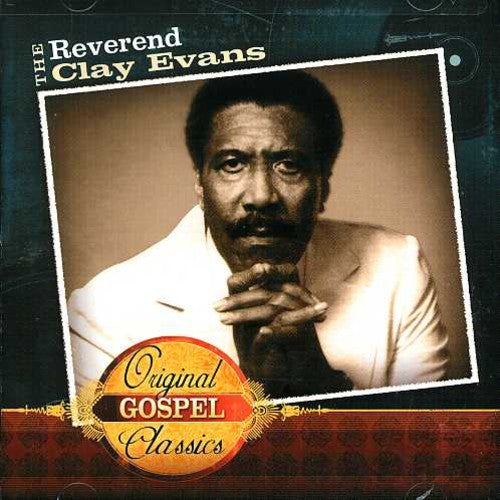 Evans,rev Clay - Original Gospel Classics - Music CD
