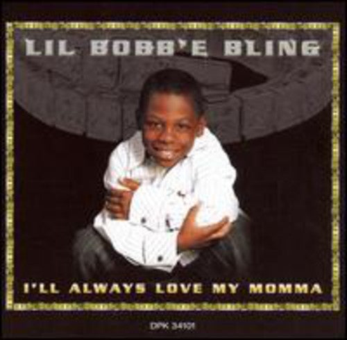 Lil Bobb'e Bling - I'll Always Love My Momma - Music CD