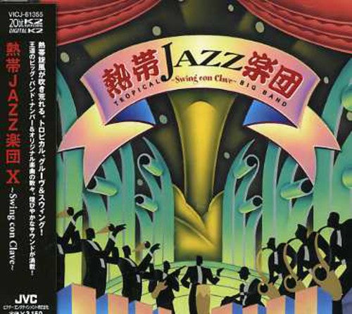 Tropical Jazz Big Band - X-swing Con Clav - Music CD