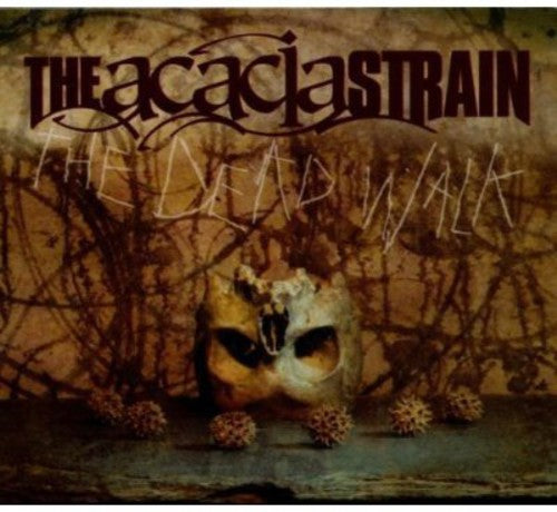 Acacia Strain - Dead Walk - Music CD