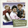 Andrews Sisters - Melody Time With The Andrews Sisters - Music CD