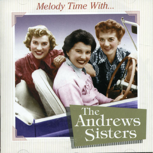 Andrews Sisters - Melody Time With The Andrews Sisters - Music CD