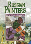 Russian Painters: The Years Of Art Nouveau - Russian Painters: The Years Of Art Nouveau - DVD