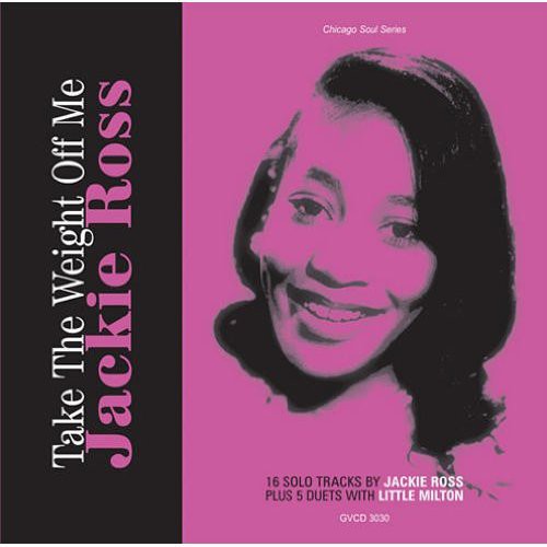 Ross,jackie - Take The Weight Off Me - Music CD