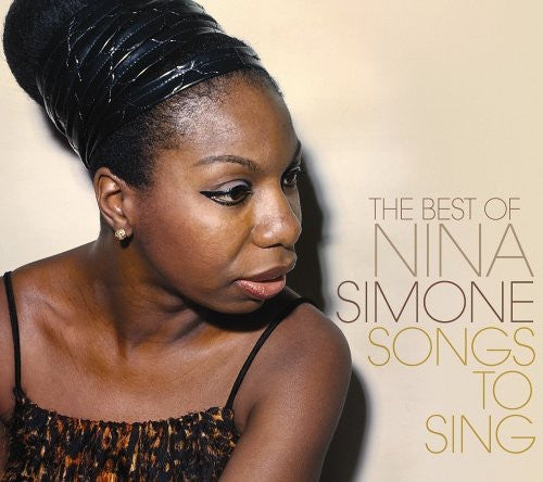 Simone,nina - Songs To Sing: The Best Of Nina Simone - Music CD
