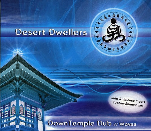 Desert Dwellers - Downtemple Dub: Waves - Music CD