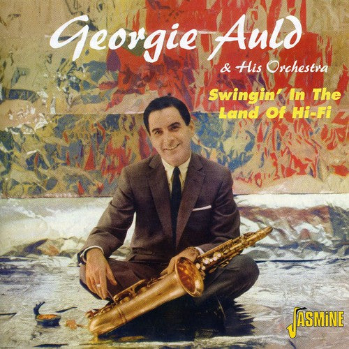 Auld,georgie & His Orchestra - Swingin In The Land Of Hi-fi - Music CD