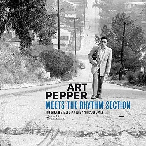 Art Pepper - Art Pepper Meets The Rhythm Section