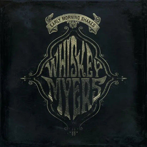 Whiskey Myers - Early Morning Shakes [2LP]