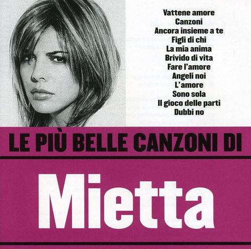 Mietta - Le Piu' Belle Canzoni - Music CD
