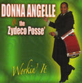 Angelle,donna & Zydeco Posse - Workin It - Music CD