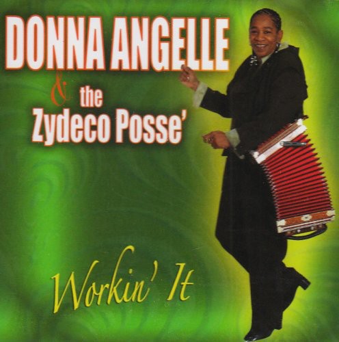 Angelle,donna & Zydeco Posse - Workin It - Music CD